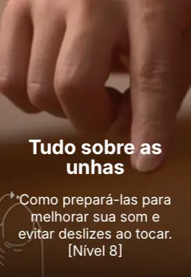 Aula sobre as Unhas do Violonista